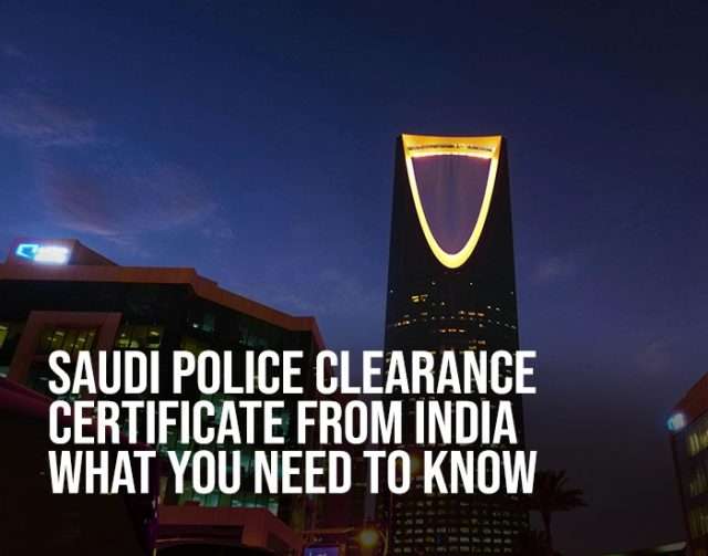 Saudi Police Clearance Certificate from India