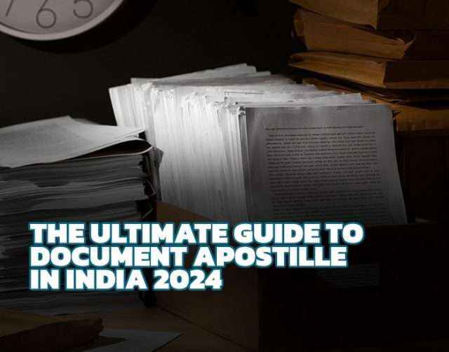 Guide to Document Apostille in India 2024
