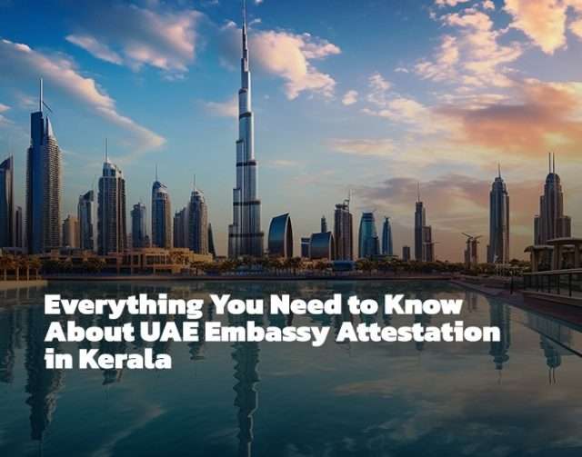 UAE Embassy Attestation in Kerala