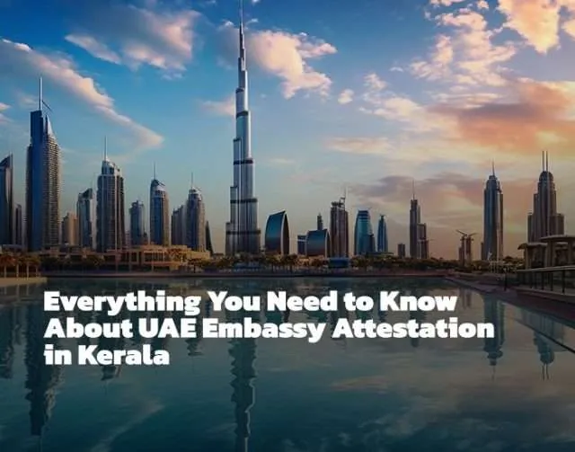 UAE Embassy Attestation in Kerala