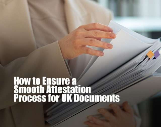 Attestation Process for UK Documents