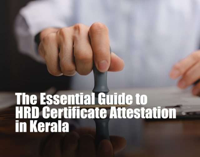HRD Certificate Attestation in Kerala