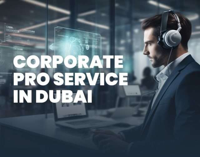 Corporate PRO Service in Dubai