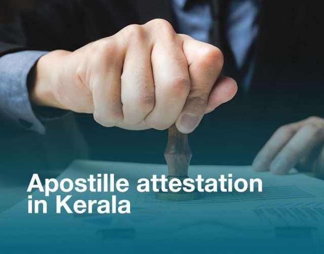 Apostille attestation in Kerala