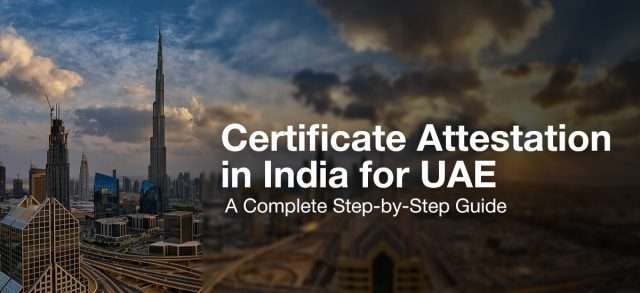Certificate Attestation in India for UAE