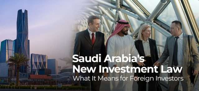 Saudi Arabia's New Investment Law