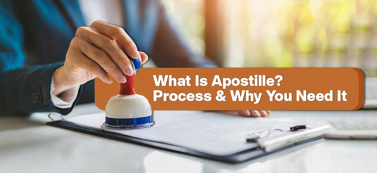 What Is an Apostille? The Process & Why You Need It