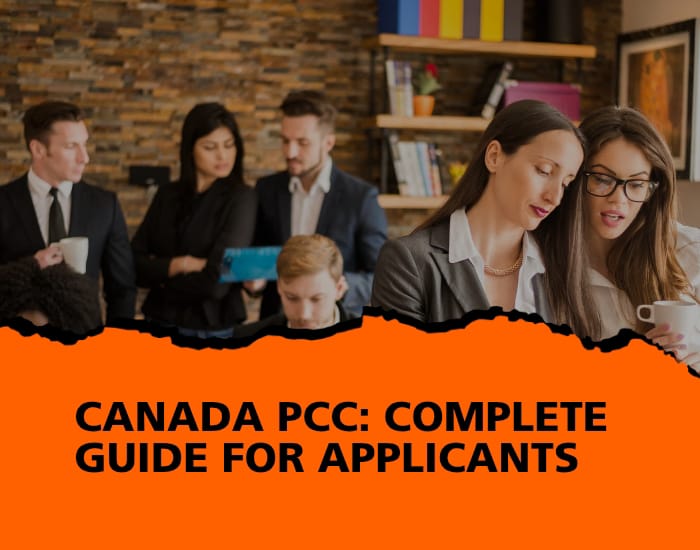 Canada PCC : Complete Guide for Applicants