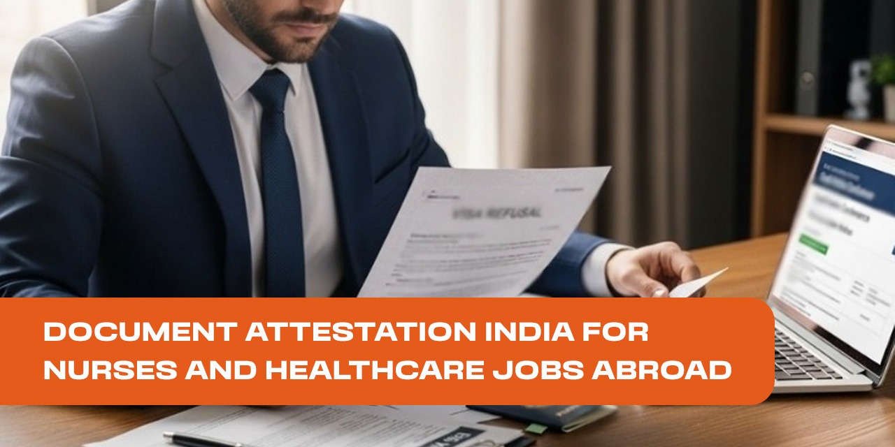 Document Attestation India for Nurses and Healthcare Jobs Abroad
