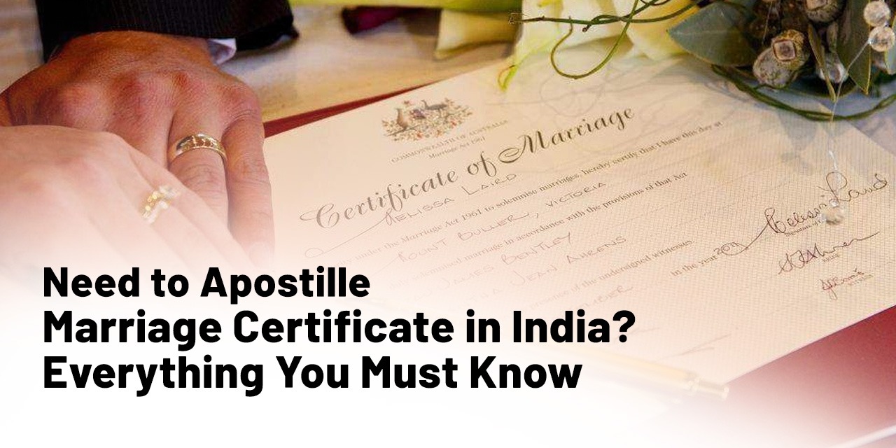 Need to Apostille Marriage Certificate in India? Everything You Must Know